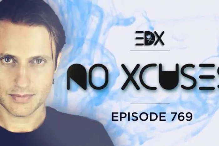 EDX - No Xcuses Episode 769
