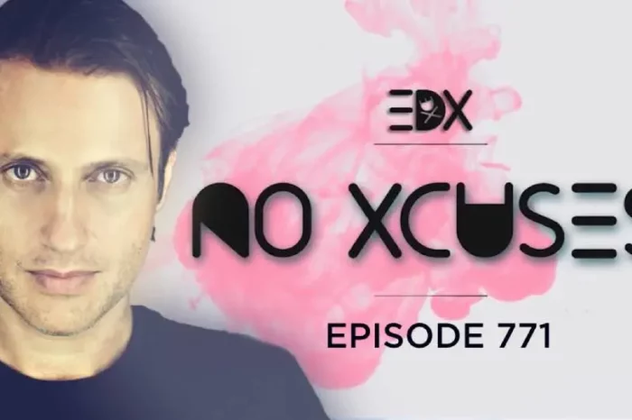 EDX - No Xcuses Episode 771